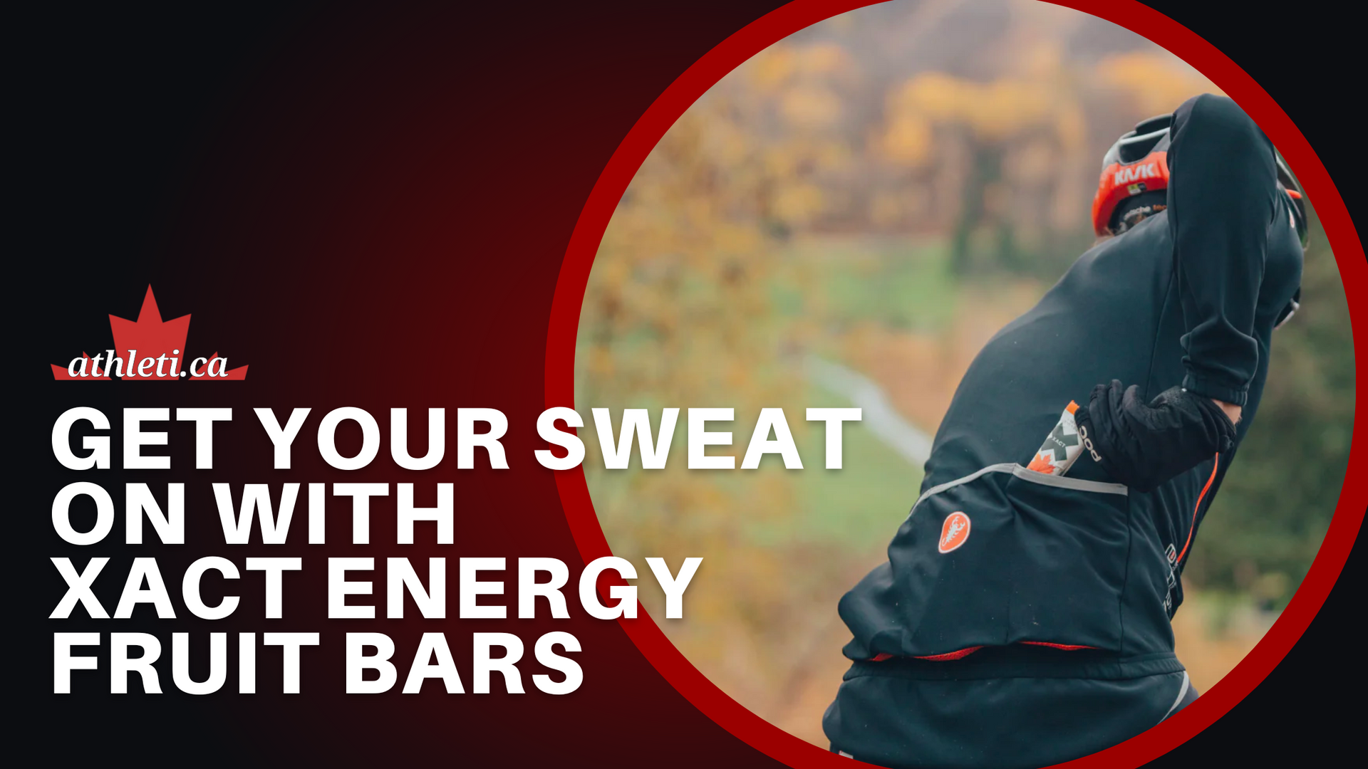 Get Your Sweat On with Xact Nutrition Energy Fruit Bars