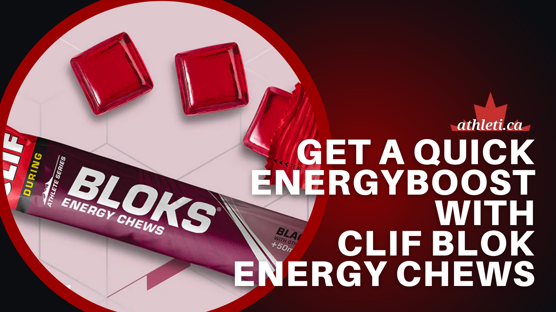 Get a Quick Energy Boost with CLIF Blok Energy Chews